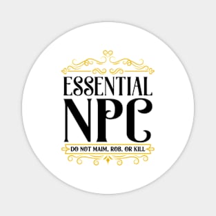 Essential NPC Non-Playable Character Gaming Magnet